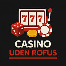 Casino Uden Rokering – Bekvemmelighed og Spilleglæde