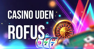 Danske Casino Uden Rofus - Oplev Spil uden Bekymringer